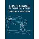 Los peligros de fumar en la cama Mariana Enriquez