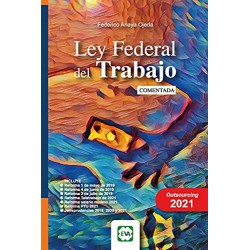 Ley Federal del Trabajo Comentada Federico Anaya Ojeda