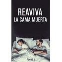 Reaviva La Cama Muerta