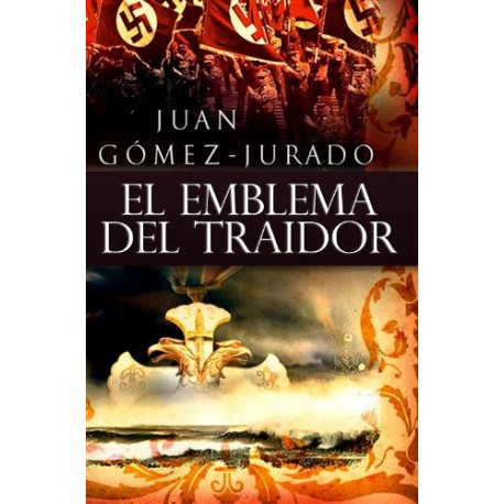 El Emblema del Traidor Juan Gómez-Jurado