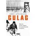 Gulag: Historia de los campos de concentración soviéticos Anne Applebaum