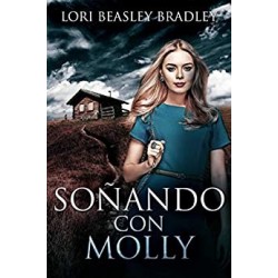 Soñando con Molly   Lori Beasley Bradley