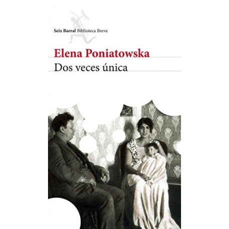 Dos veces única Elena Poniatowska Dos veces única Elena Poniatowska