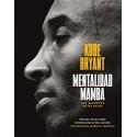 Mentalidad mamba: Los secretos de mi éxito Kobe Bryant