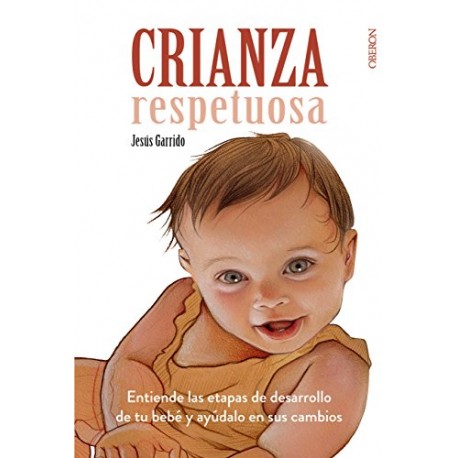 Crianza Respetuosa Jesús Garrido