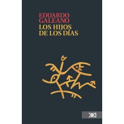 Los hijos de los días Eduardo Galeano