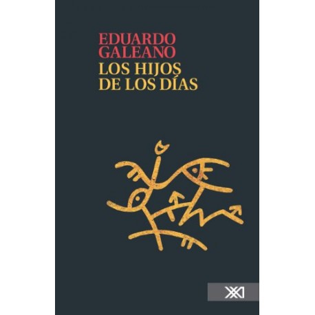 Los hijos de los días Eduardo Galeano