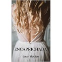 Encaprichada (Hermanas Chandler nº 5) Sarah McAllen