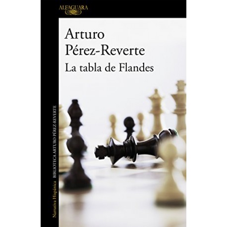 La tabla de Flandes Arturo Pérez-Reverte