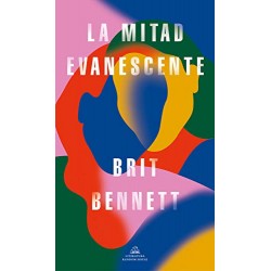 La mitad evanescente Brit Bennett