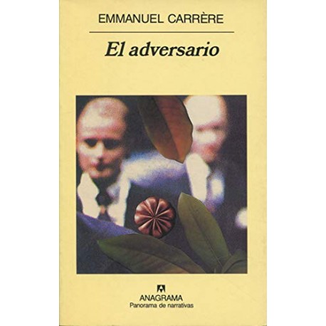 El adversario Emmanuel Carrère