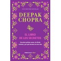 El libro de los secretos: Descubre quiénes somos, de dónde venimos y por qué estamos en esta vida Deepak Chopra