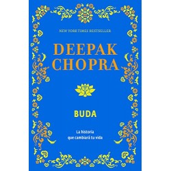 Buda: La historia que cambiará tu vida Deepak Chopra