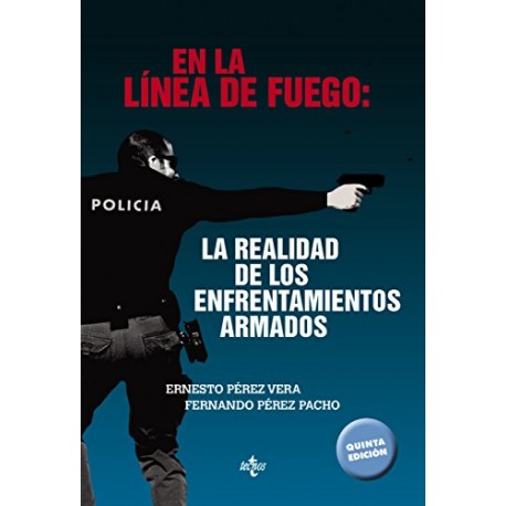 En la línea de fuego: la realidad de los enfrentamientos armados Ernesto Pérez Vera