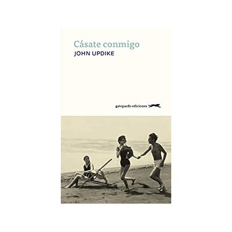 Cásate conmigo  John Updike