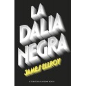 La Dalia Negra (Cuarteto de Los Ángeles 1) James Ellroy