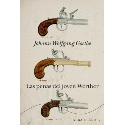 Las penas del joven Werther Johann Wolfgang Goethe