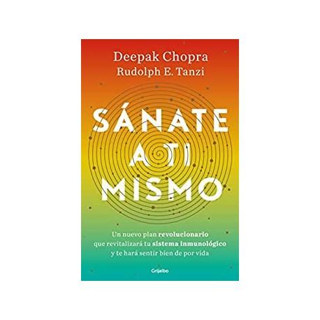 Sánate a ti mismo Rudolph E. Tanzi  Deepak Chopra