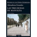 Las 3 bodas de Manolita El cura de Porlier, Patronato de Redención y la resistencia al franquismo Almudena Grandes