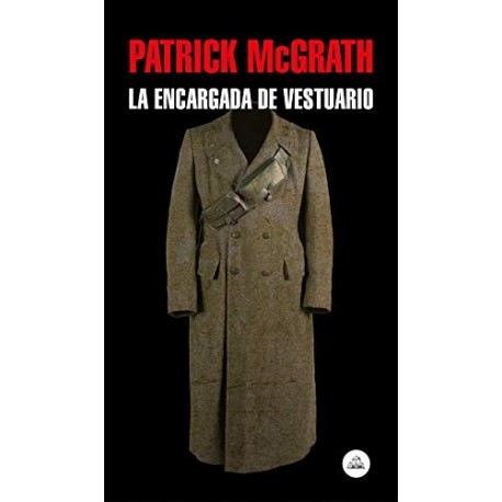 La encargada de vestuario   Patrick McGrath