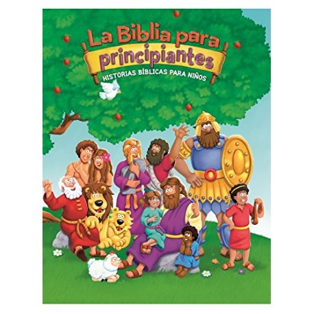 La Biblia para principiantes: Historias bíblicas para niños Kelly Pulley