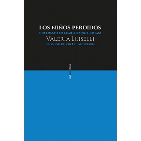 Los niños perdidos Valeria Luiselli