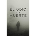 El Odio y la Muerte  Christo Herrera Inapanta