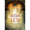 Las armas de la luz Jesús Sánchez Adalid