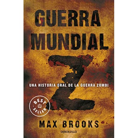 Guerra mundial Z: Una historia oral de la guerra Zombi Max Brooks