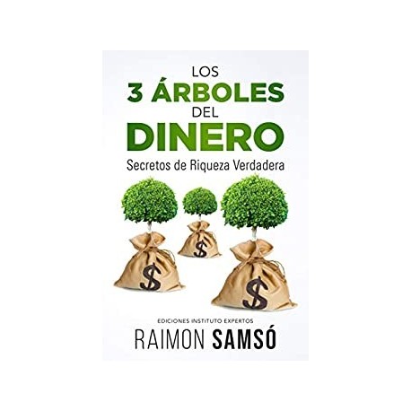 Los 3 Árboles del Dinero Raimon Samsó Los 3 Árboles del Dinero Raimon Samsó