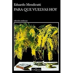 Para que vuelvas hoy   Eduardo Mendicutti