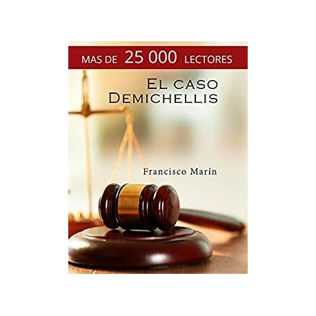 El caso Demichellis   Francisco Marín