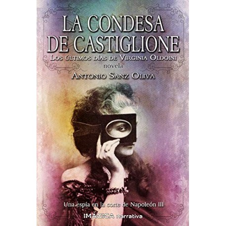 La condesa de Castiglione   Antonio Sanz Oliva