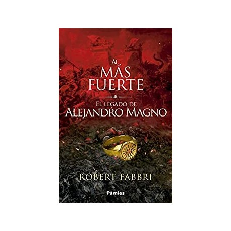 Al más fuerte Robert Fabbri Al más fuerte Robert Fabbri
