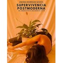 Supervivencia Postmoderna     Andrea Rodríguez Acosta