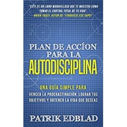 Plan de acción para la Autodisciplina    Patrik Edblad