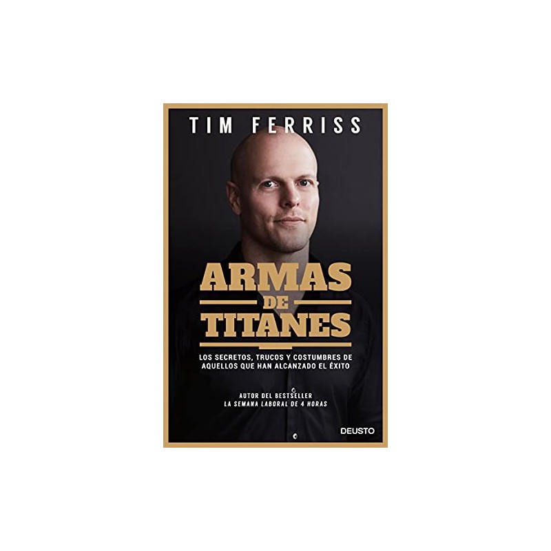 Armas de titanes: Los secretos, trucos y costumbres de aquellos han alcanzado el éxito Tim Ferriss - Biblioteca Online donde Comprar Ebooks en PDF, EPUB o MOBI