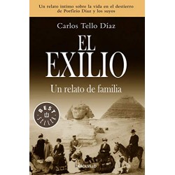 El exilio: Un relato de familia Carlos Tello Díaz