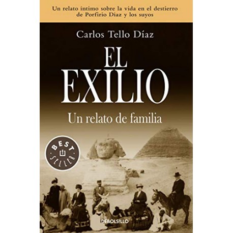 El exilio: Un relato de familia Carlos Tello Díaz