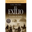 El exilio: Un relato de familia Carlos Tello Díaz