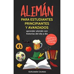 Alemán para principiantes y avanzados: aprender alemán con traducción al español, listas de vocabulario y archivos de audio