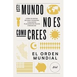 El mundo no es como crees    El Orden Mundial