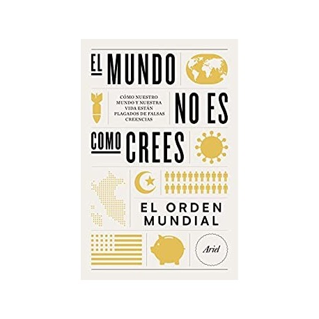 El mundo no es como crees    El Orden Mundial