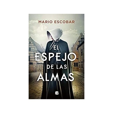 El espejo de las almas Mario Escobar El espejo de las almas Mario Escobar