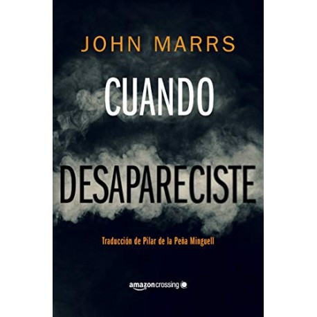 Cuando desapareciste John Marrs