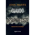 Cuando desapareciste John Marrs