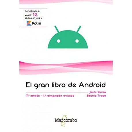 El gran libro de Android 7ª Edición Jesús Tomás Gironés