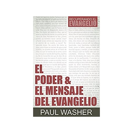 El Poder & el Mensaje del Evangelio Paul Washer El Poder & el Mensaje del Evangelio Paul Washer