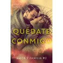 Quédate conmigo (Amor y familia nº 2) Anyta Sunday