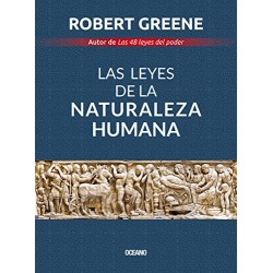 Las leyes de la naturaleza humana Robert Greene